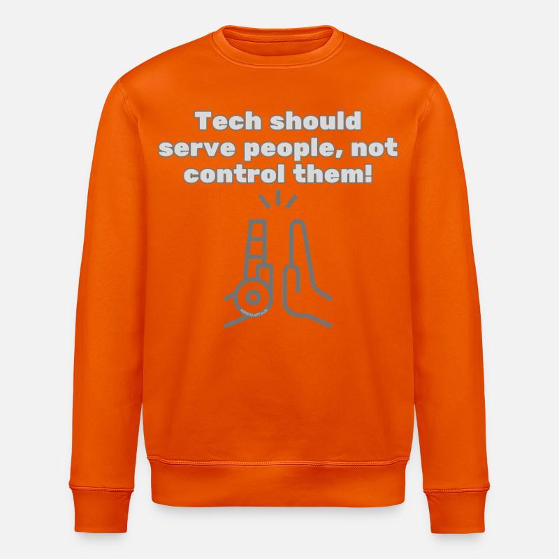 Tech should serve people - #EthicalTech Statement - Stanley/Stella ROLLER Unisex Organic Sweatshirt - bright orange