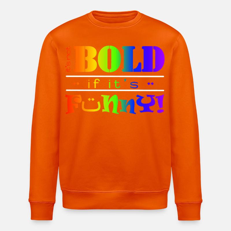 arc-en-ciel vibrant drôle gras texte design - Sweat bio ROLLER Stanley/Stella Unisexe - orange profond