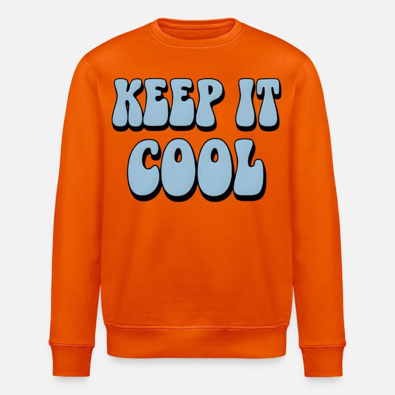 Keep It Cool Bubble Text - Stanley/Stella ROLLER Unisex Organic Sweatshirt - bright orange