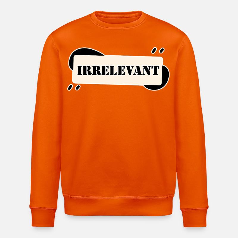 IRRELEVANT - Sweat bio ROLLER Stanley/Stella Unisexe - orange profond