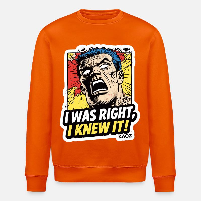 J’avais raison, je le savais, comique - Sweat bio ROLLER Stanley/Stella Unisexe - orange profond