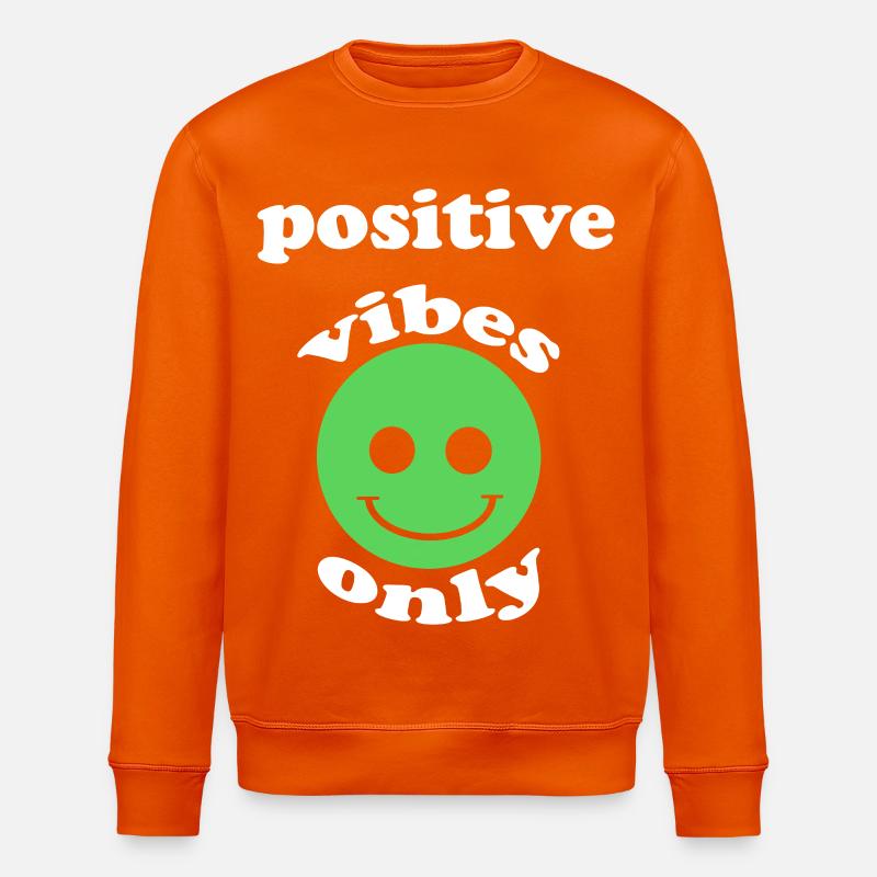 Positive Vibes Only - Stanley/Stella Unisex Bio-Sweatshirt ROLLER - Tieforange