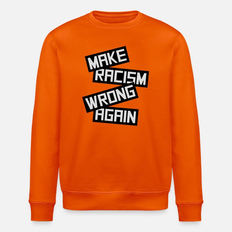 make racism wrong again - Stanley/Stella ROLLER Unisex Organic Sweatshirt - bright orange