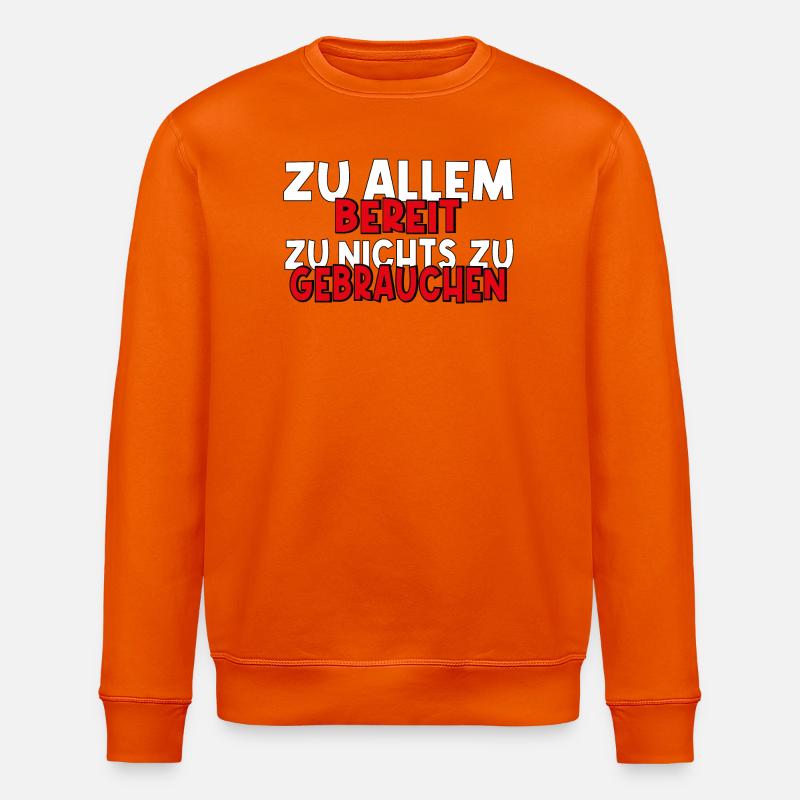 Lustiger Spruch Motivation - Stanley/Stella Unisex Bio-Sweatshirt ROLLER - Tieforange
