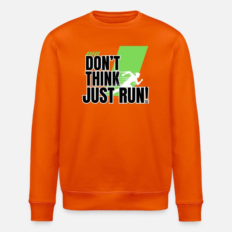 Don't think, just run! - Stanley/Stella ROLLER Unisex Organic Sweatshirt - bright orange