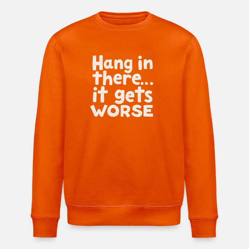 Restez à l’écoute, ça empire - Sweat bio ROLLER Stanley/Stella Unisexe - orange profond