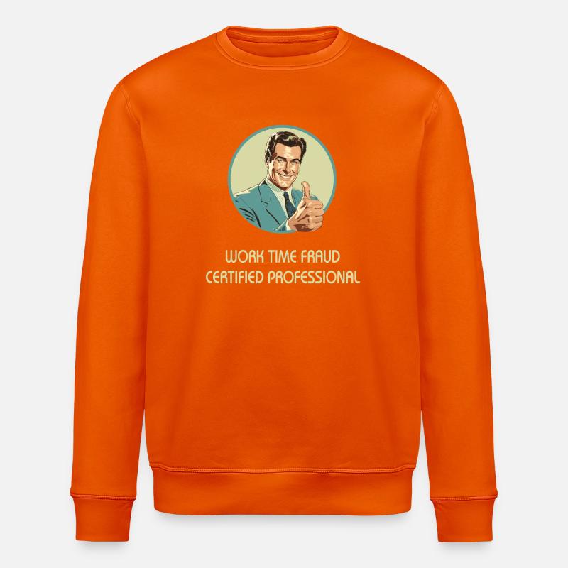 Work Time Fraud – Certified Professional  - Stanley/Stella Unisex Bio-Sweatshirt ROLLER - Tieforange