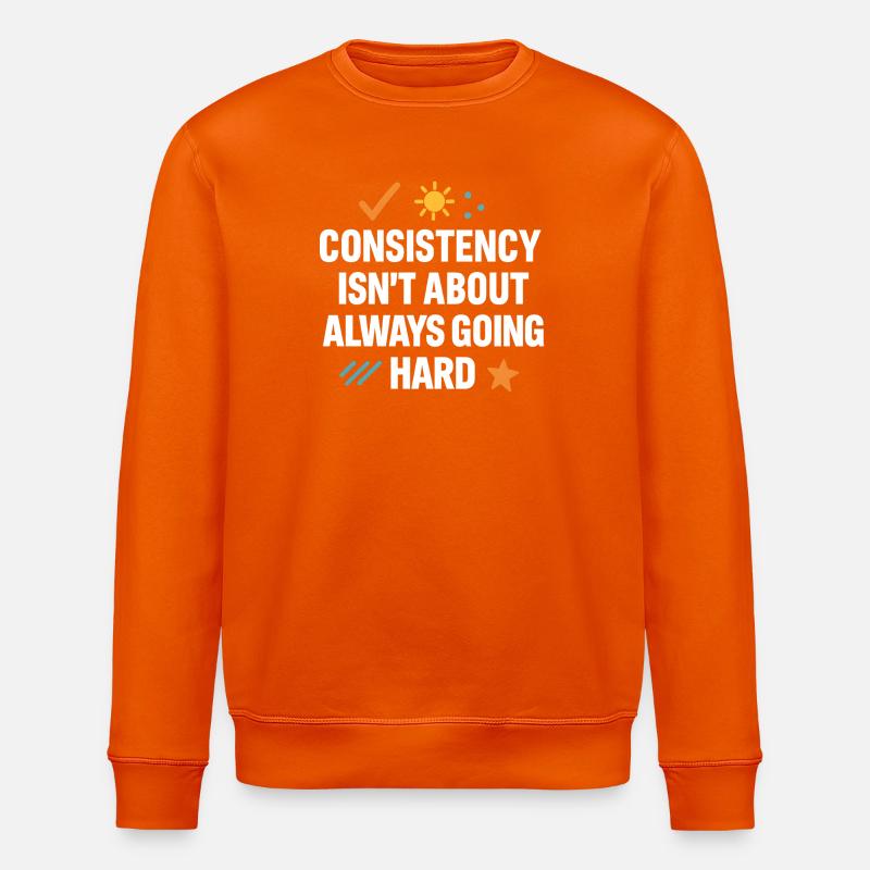 Consistency Over Hard Grind, Motivational - Stanley/Stella ROLLER Unisex Organic Sweatshirt - bright orange