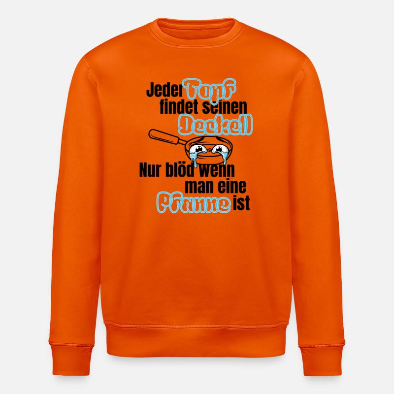 Topf sucht Deckel – Pfannen Spruch - Stanley/Stella Unisex Bio-Sweatshirt ROLLER - Tieforange