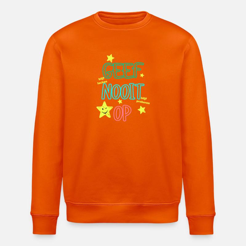 Never Give Up – Inspirierendes Textdesign - Stanley/Stella Unisex Bio-Sweatshirt ROLLER - Tieforange