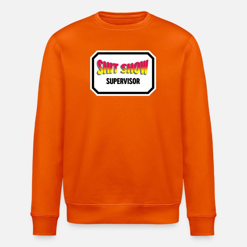 Shit Show Supervisor  - Stanley/Stella Unisex Bio-Sweatshirt ROLLER - Tieforange