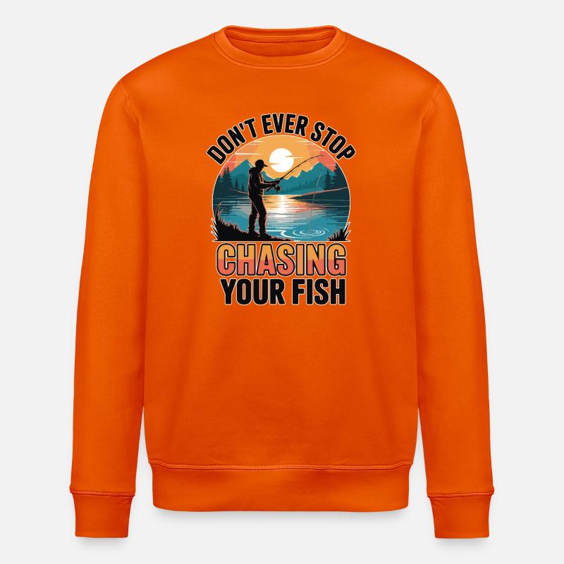 Don't Ever Stop Chasing Your Fish - Stanley/Stella ROLLER Unisex Organic Sweatshirt - bright orange