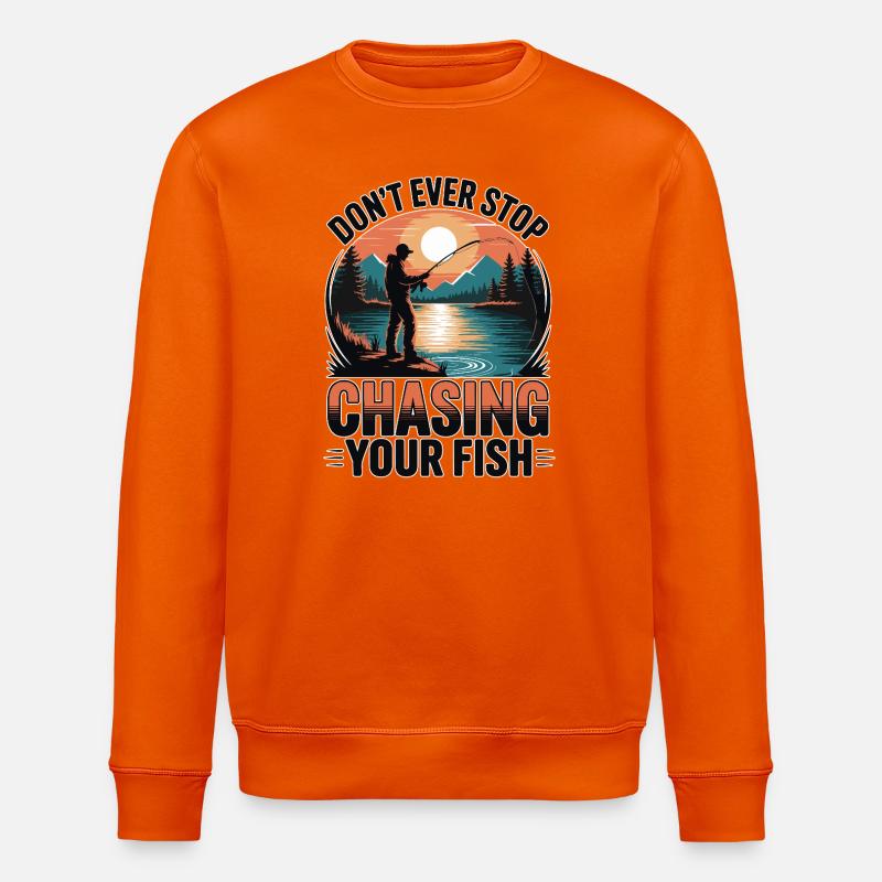 Don't Ever Stop Chasing Your Fish - Stanley/Stella Unisex Bio-Sweatshirt ROLLER - Tieforange