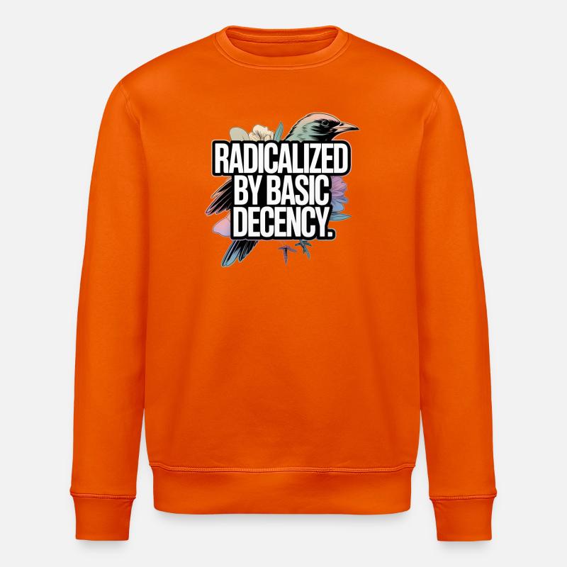 Radicalized by Basic Decency Statement - Stanley/Stella Unisex Bio-Sweatshirt ROLLER - Tieforange