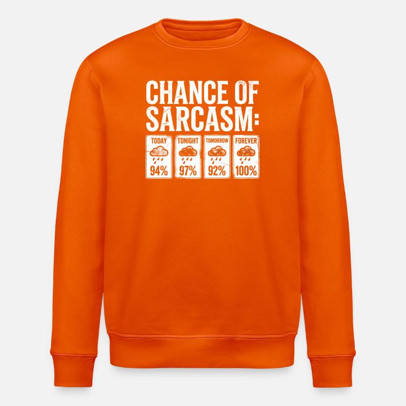 Sarcasm Probability Weather Display - Stanley/Stella ROLLER Unisex Organic Sweatshirt - bright orange