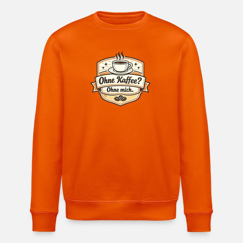 Kaffee Oder Ich? Ohne Mich - Stanley/Stella Unisex Bio-Sweatshirt ROLLER - Tieforange