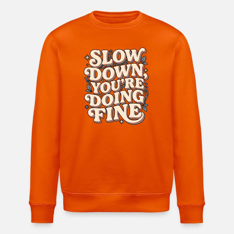 Slow Down Chill - Stanley/Stella Unisex Bio-Sweatshirt ROLLER - Tieforange