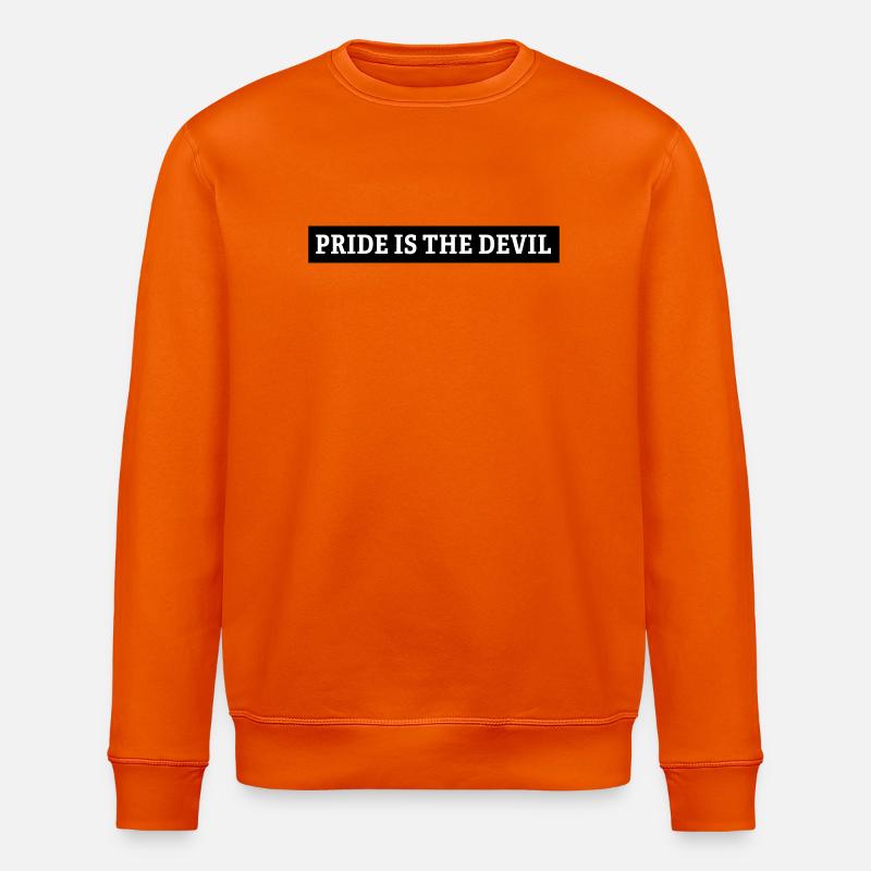 pride is the devil - Stanley/Stella ROLLER Unisex Organic Sweatshirt - bright orange