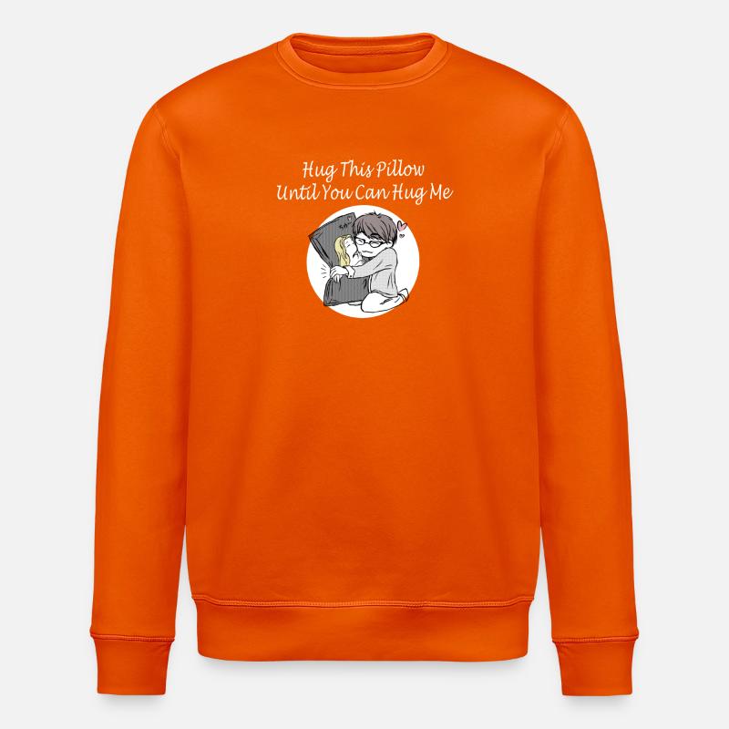 Hug This Pillow Until - Stanley/Stella Unisex Bio-Sweatshirt ROLLER - Tieforange