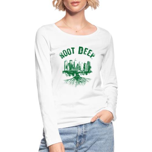 Root deep Urban grün - Frauen Bio-Langarmshirt von Stanley & Stella