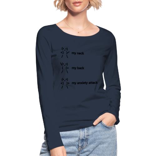 neck back anxiety attack - Women's Organic Longsleeve Shirt by Stanley & Stella