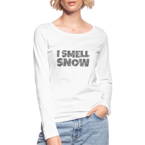I Smell Snow (Dunkelgrau) Schnee, Wintersport, Ski - Frauen Bio-Langarmshirt von Stanley & Stella