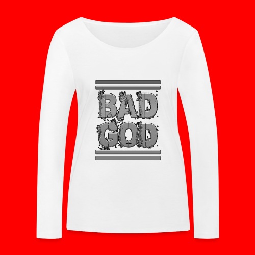 BadGod - Women's Organic Longsleeve Shirt by Stanley & Stella