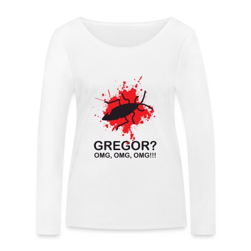 OMG, Gregor Samsa is dead! - Ekologisk långärmad T-shirt dam från Stanley & Stella