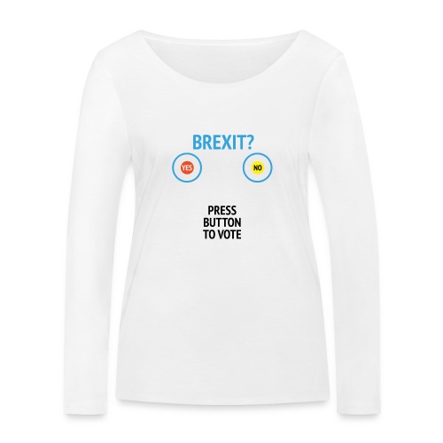 Brexit: Press Button To Vote - Økologisk Stanley & Stella langærmet T-shirt til damer