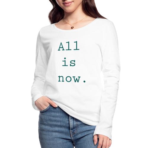 all is now - Ekologisk långärmad T-shirt dam från Stanley & Stella