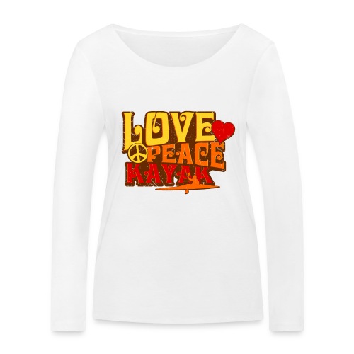 peace love kayak revised and final - Women's Organic Longsleeve Shirt by Stanley & Stella