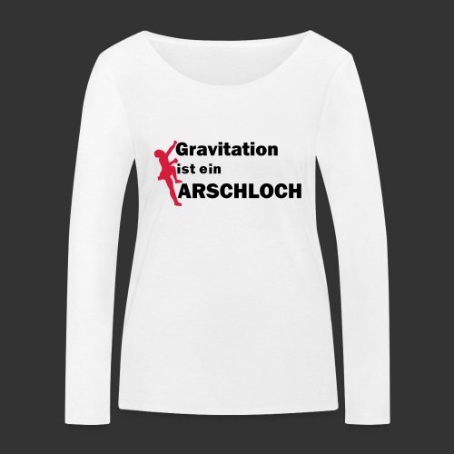 Gravitation Arschloch - Frauen Bio-Langarmshirt von Stanley & Stella