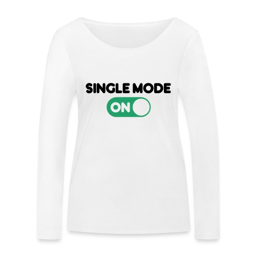 single mode ON - Maglietta a manica lunga ecologica da donna di Stanley & Stella