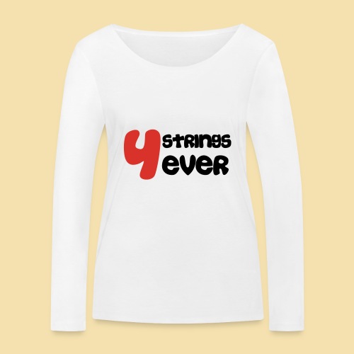 4 Strings 4 ever - Ekologiczna koszulka damska z długim rękawem Stanley/Stella