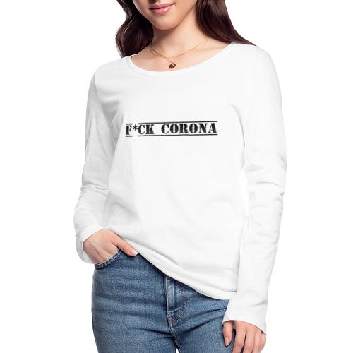 Streamers-Unite - F*ck Corona - Stanley/Stella Vrouwen bio-shirt met lange mouwen