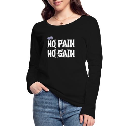 No Pain - No Gain - Ekologisk långärmad T-shirt dam från Stanley & Stella