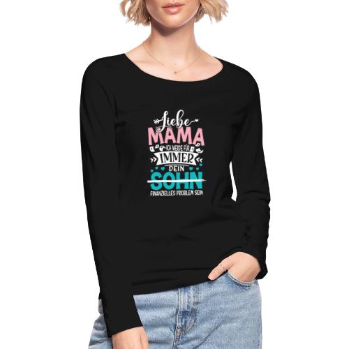 Liebe Mama Sohn - Frauen Bio-Langarmshirt von Stanley & Stella