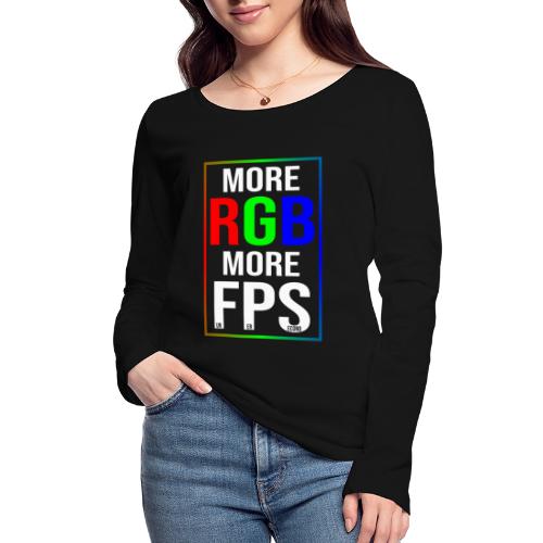 Gaming more RGB more FPS - Frauen Bio-Langarmshirt von Stanley & Stella