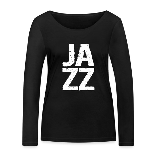 Jazz-Liebe, Jazz-Fan, Jazz-Musiker - Stanley/Stella Frauen Bio-Langarmshirt