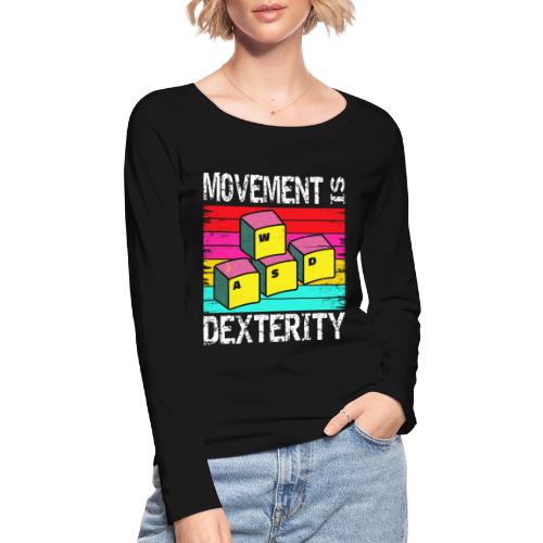 Movement Is Dexterity - WASD Gaming - Frauen Bio-Langarmshirt von Stanley & Stella