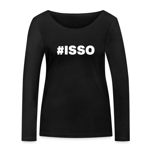 #ISSO by UNTRAGBAR - Stanley/Stella Frauen Bio-Langarmshirt