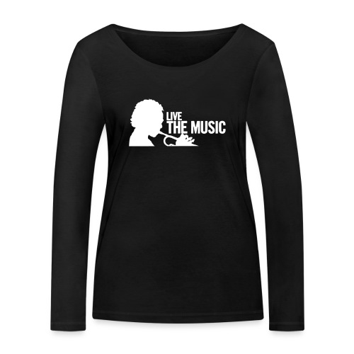 Live the Music - T-Shirt - Frauen Bio-Langarmshirt von Stanley & Stella