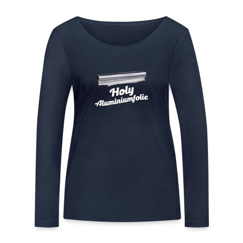 Holy Aluminiumfolie - Vrouwen bio shirt met lange mouwen van Stanley & Stella