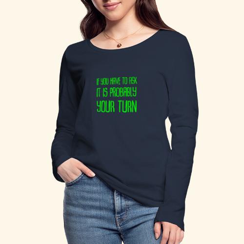 Your Turn Green - Ekologisk långärmad T-shirt dam från Stanley & Stella