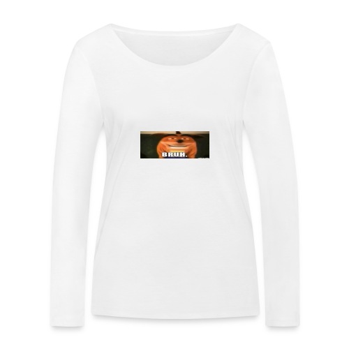 BRUH - Stanley/Stella Women's Organic Longsleeve Shirt