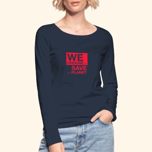 We Choose to Save the Planet rød - Stanley/Stella økologisk langermet T-skjorte for kvinner