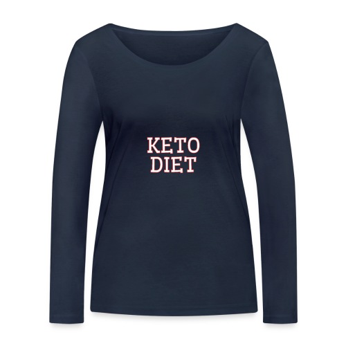 keto diet - Stanley/Stella Women's Organic Longsleeve Shirt