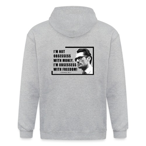 I m not obsessess with money - Giacca con cappuccio Heavyweight unisex 