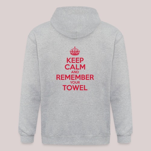 Keep Calm and Remember your Towel | nerd | hipster - Unisex Heavyweight Kapuzenjacke
