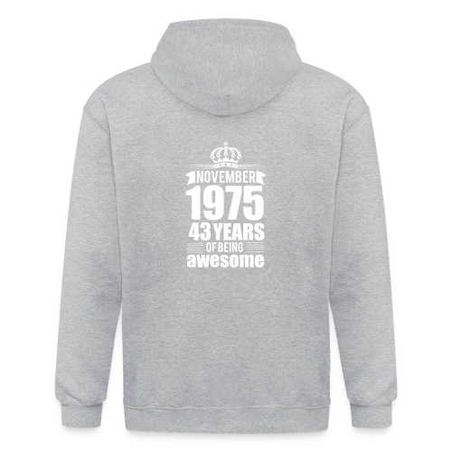November 1975 43 years of being awesome - Unisex Heavyweight Hooded Jacket